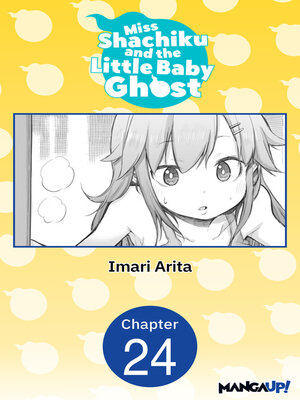 cover image of Miss Shachiku and the Little Baby Ghost, Chapter 24